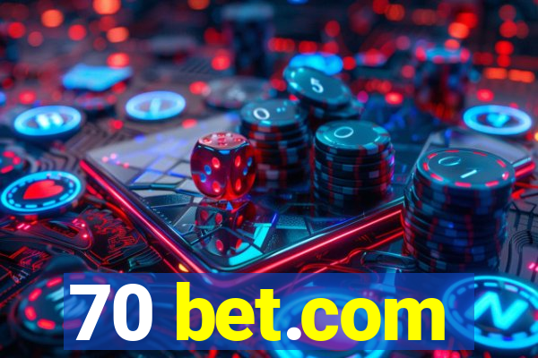 70 bet.com